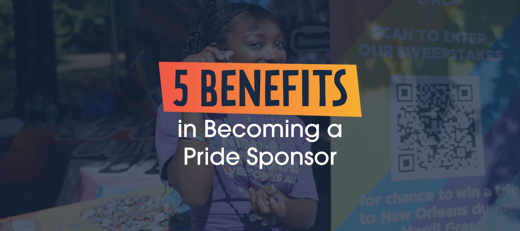 5 Benefits In Becoming a Pride Sponsor